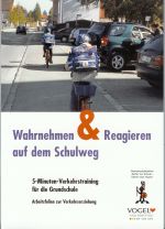 Wahrnehmen und Reagieren auf dem Schulweg